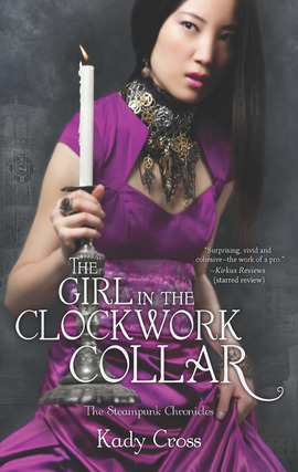 Title details for The Girl in the Clockwork Collar by Kady Cross - Wait list